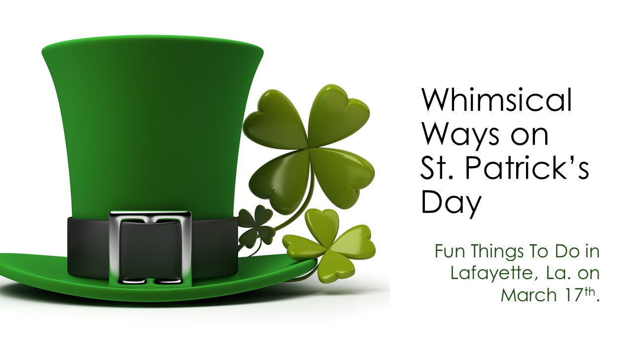 St Patricks Day hat and clover with date of St Patty's Day - gated apartment communities in lafayette louisiana